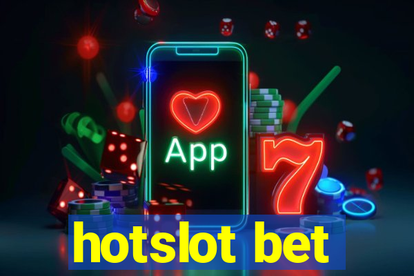 hotslot bet