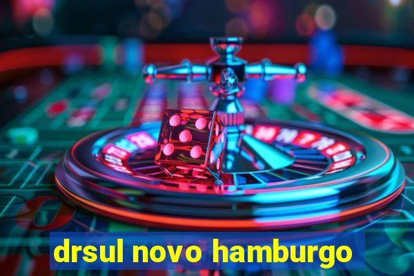 drsul novo hamburgo