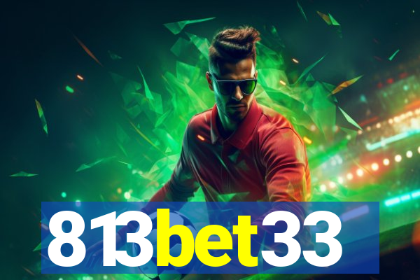 813bet33