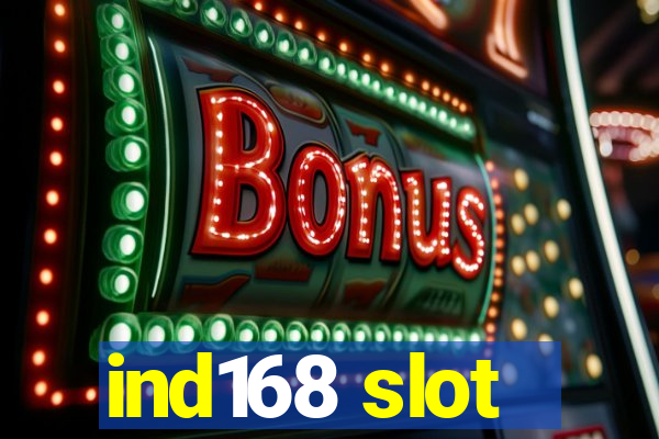 ind168 slot