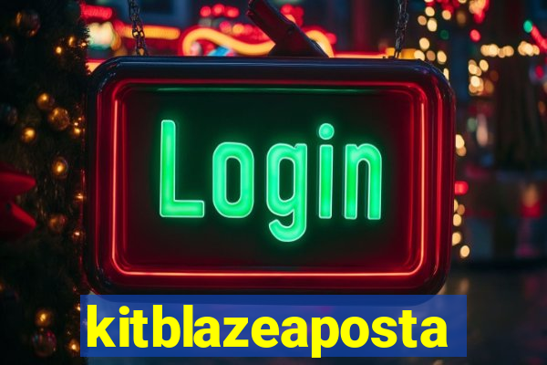 kitblazeaposta