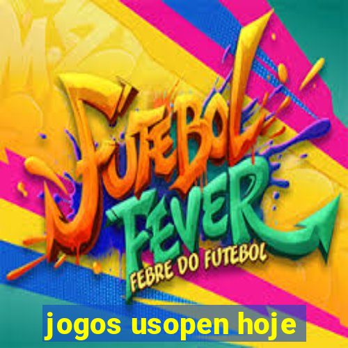 jogos usopen hoje