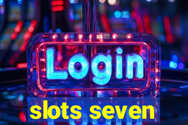 slots seven