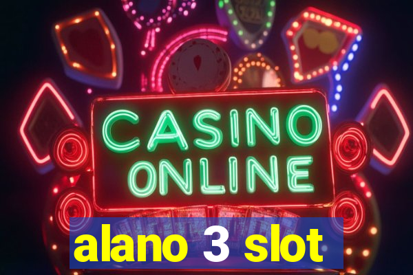 alano 3 slot