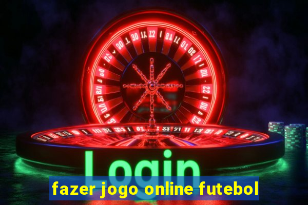 fazer jogo online futebol