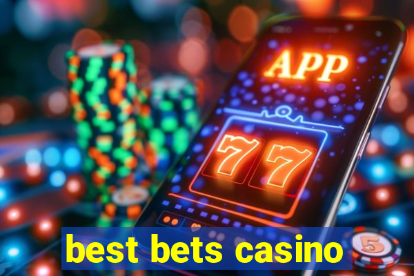 best bets casino