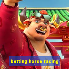 betting horse racing