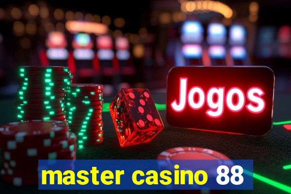 master casino 88