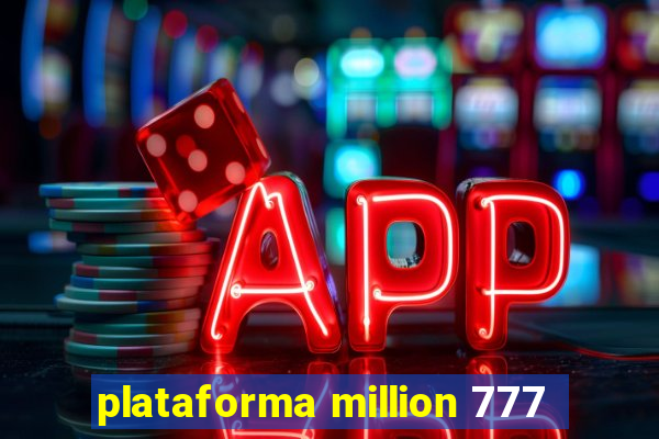 plataforma million 777