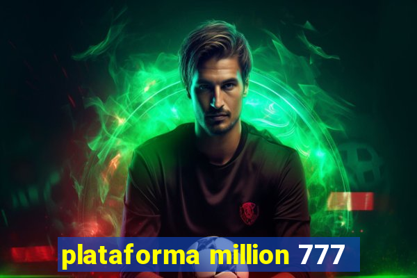 plataforma million 777