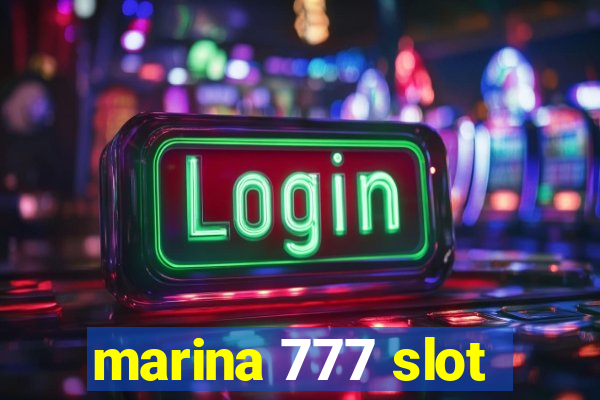 marina 777 slot