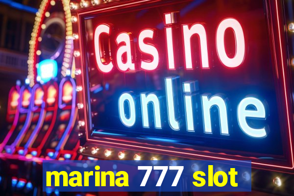 marina 777 slot