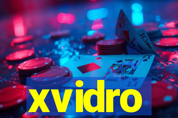 xvidro