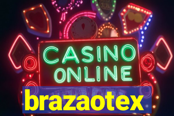 brazaotex