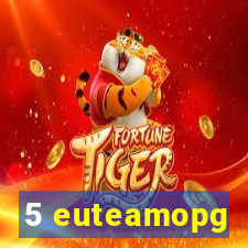 5 euteamopg