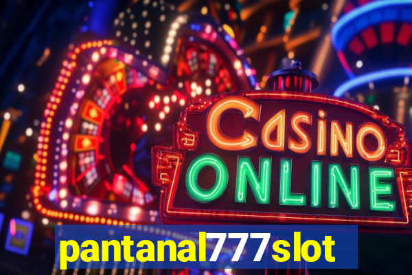 pantanal777slots.com