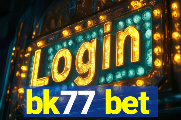 bk77 bet