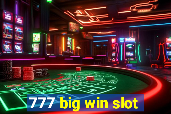 777 big win slot