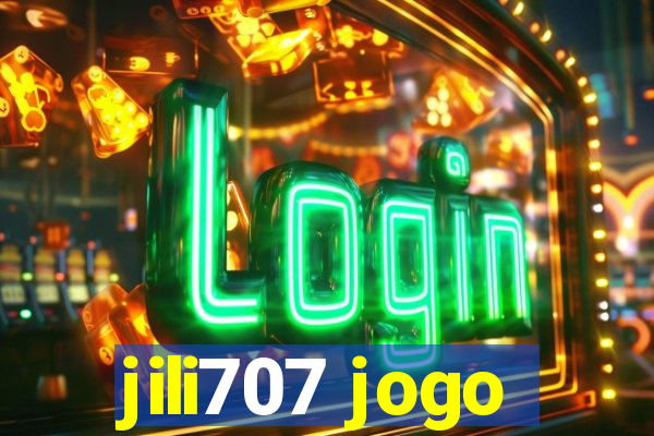 jili707 jogo