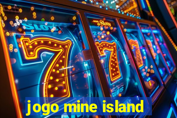 jogo mine island