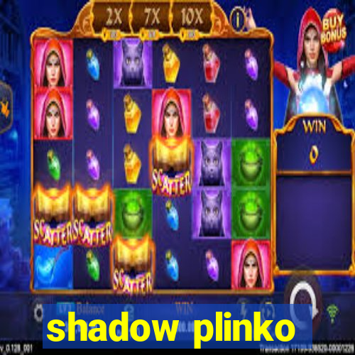 shadow plinko