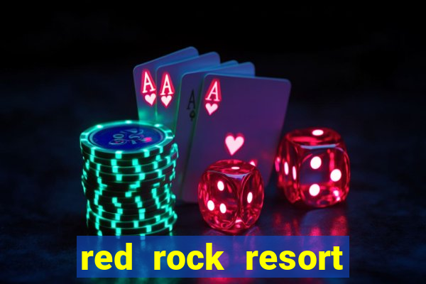 red rock resort and casino