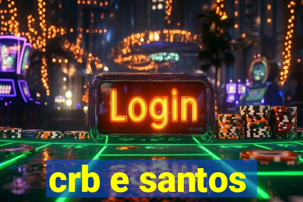 crb e santos