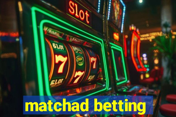 matchad betting