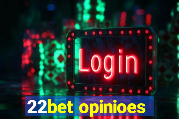 22bet opinioes