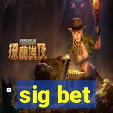 sig bet