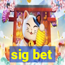 sig bet