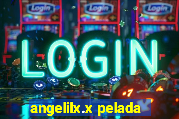 angelilx.x pelada