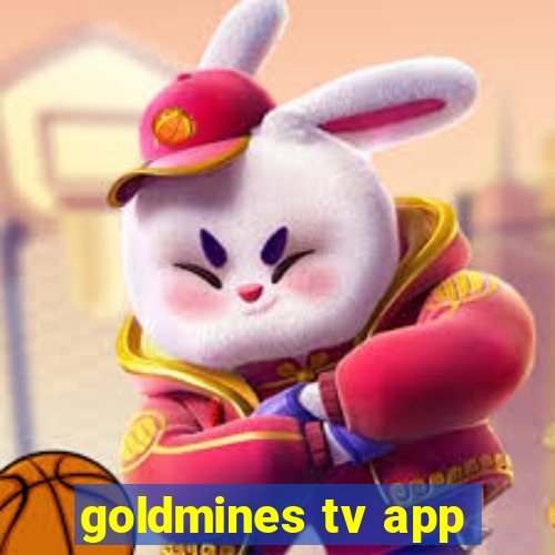 goldmines tv app