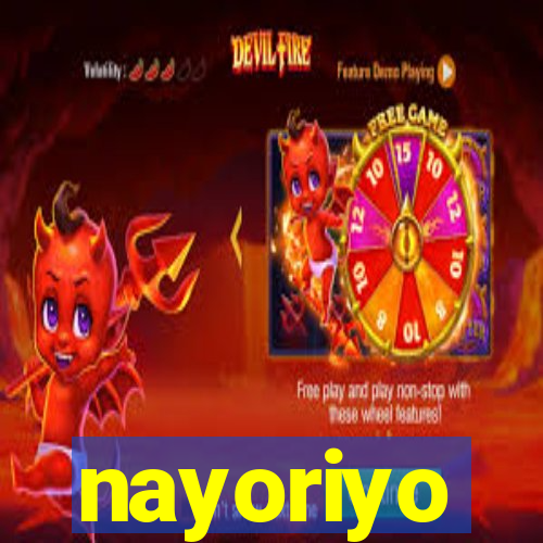 nayoriyo