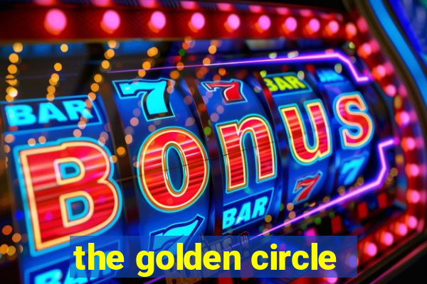 the golden circle