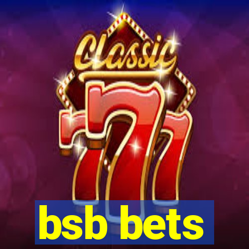 bsb bets