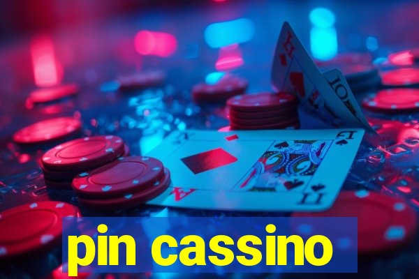 pin cassino