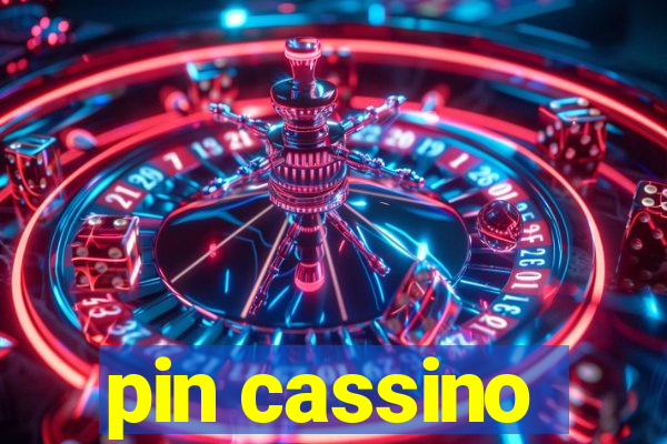 pin cassino