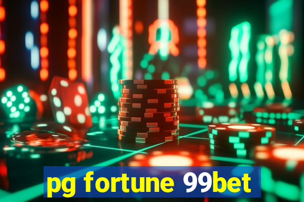 pg fortune 99bet