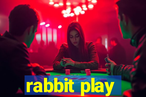 rabbit play