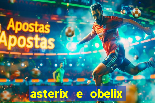 asterix e obelix jogos olimpicos dublado