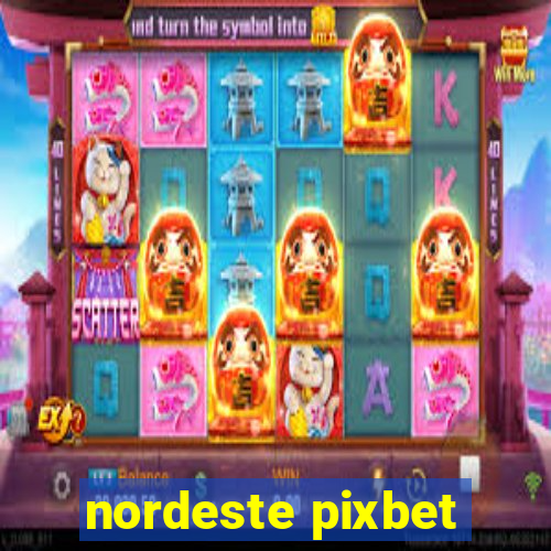 nordeste pixbet