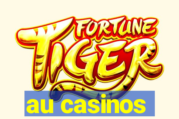 au casinos