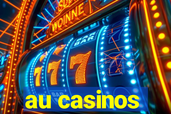 au casinos