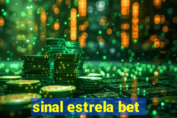 sinal estrela bet