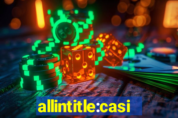 allintitle:casino