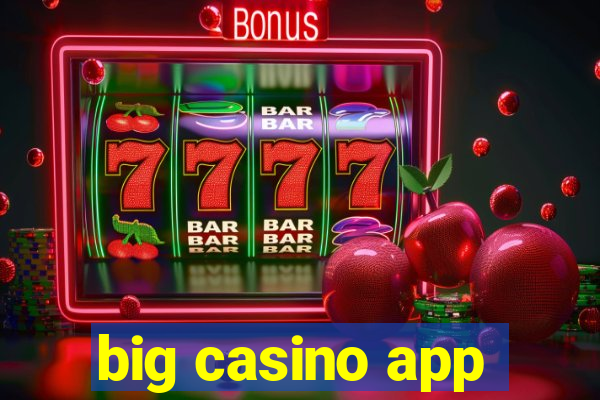 big casino app