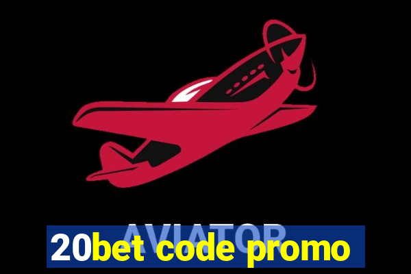 20bet code promo