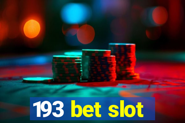 193 bet slot