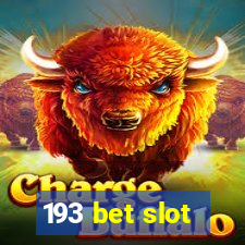 193 bet slot